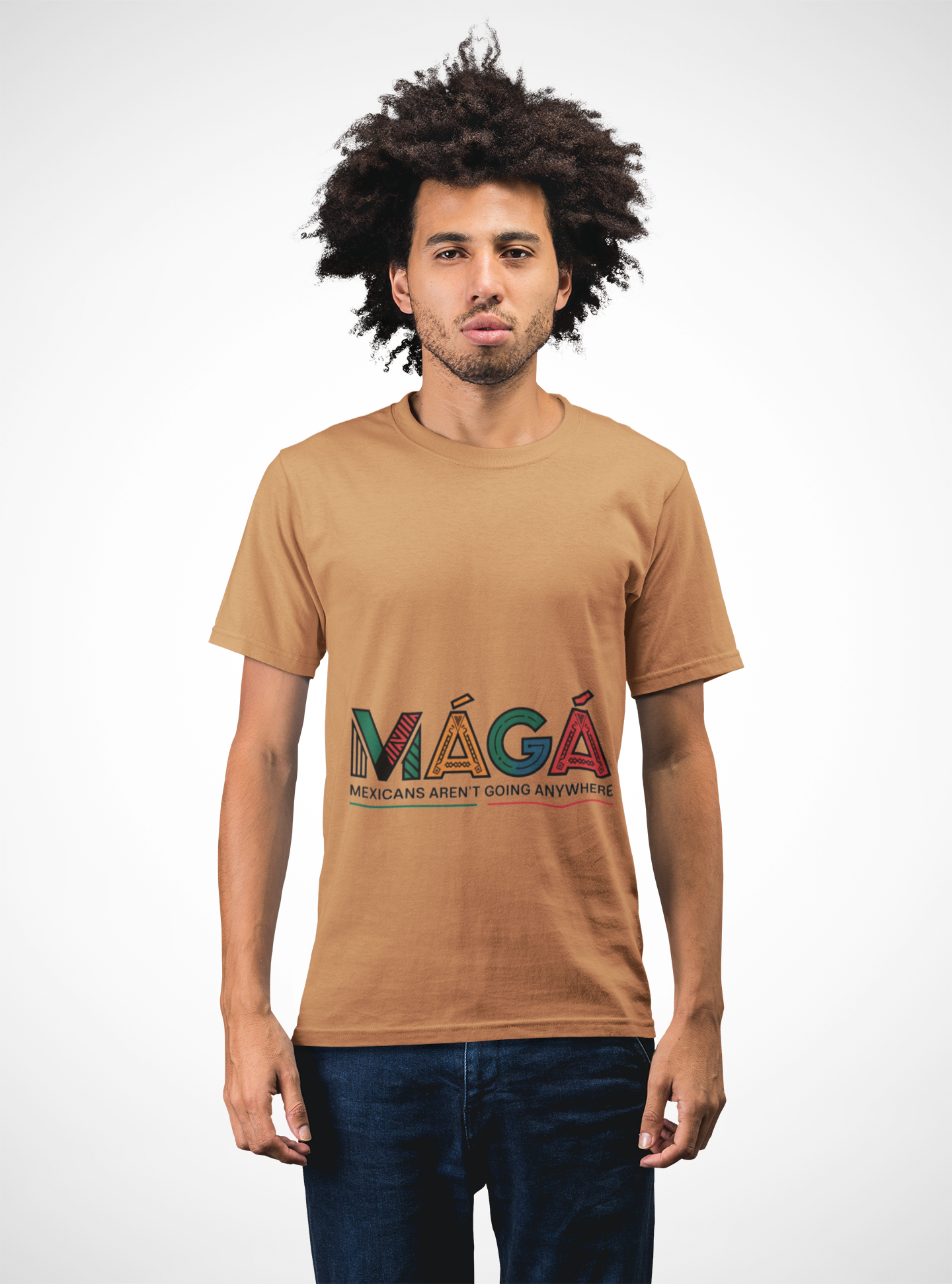 MAGA - Mexicans Arent Going Anywhere Unisex T-shirt