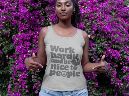 Motivation Racerback Tank - Work Hard and Be Nice to People